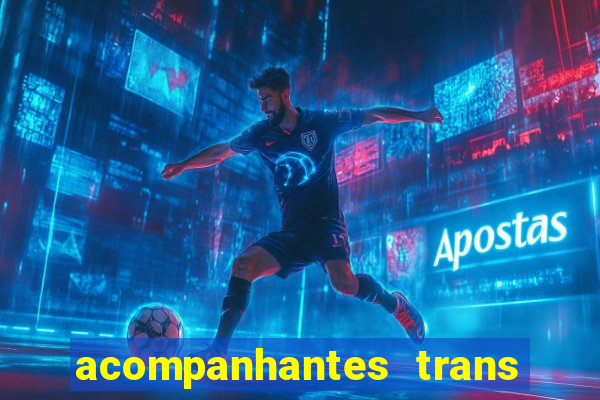 acompanhantes trans baixada fluminense